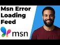 Msn Error Loading Feed Quick Fix Guide