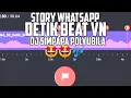 Story WhatsApp!!! jedag jedug||detik beat vn || pake DJ simpapa polyubila!!!