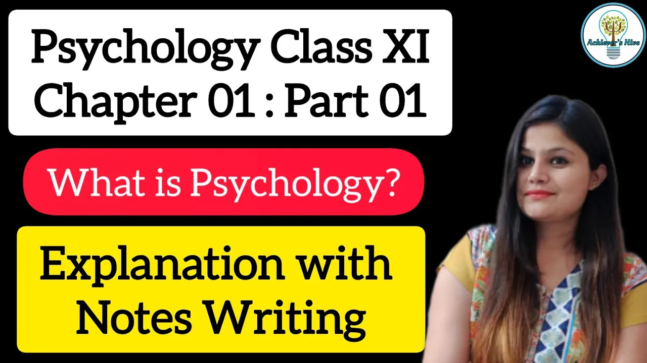 What is Psychology? Psychology Class XI chapter 01 Part 01 Explanation with Notes #whatispsychology