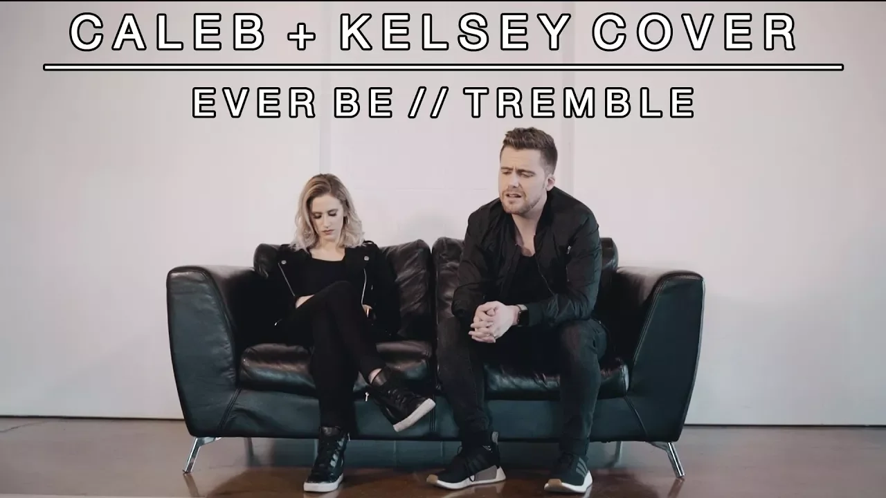 Worship Medley - Ever Be / Tremble | Caleb + Kelsey Mashup