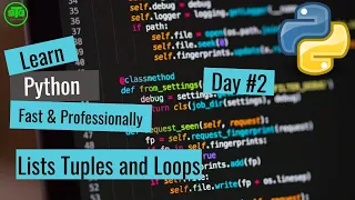 Learn Python Fast and Professionally In 7 Days Day Lists Tuples Dictionaries and Loops