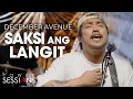 Download Lagu December Avenue - Saksi Ang Langit | Tower Sessions