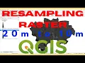 QGIS Raster Resampling