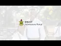 KNUST Admissions Portal Tutorial