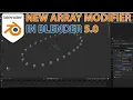 NEW ARRAY MODIFIER IN BLENDER 5