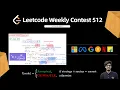 Leetcode Weekly Contest 512 Q1 Q2 Q3 Q4 Easy P C Dijkstra Lower Bound Watch 2X
