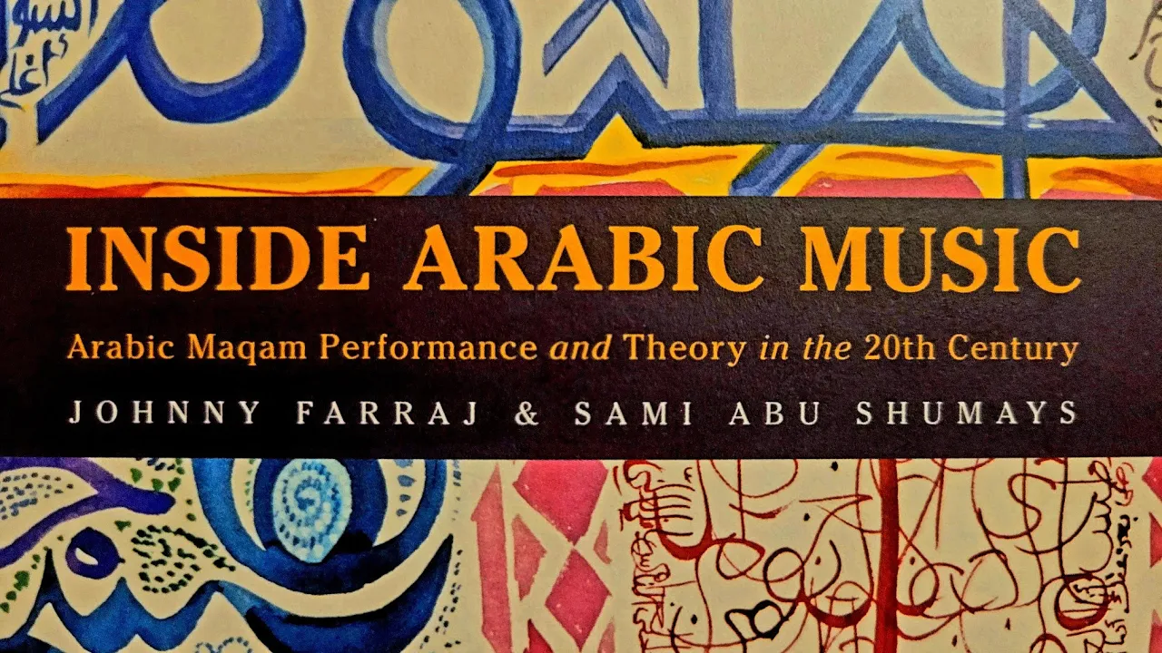 What is Maqam? Lesson 12 (Masterclass): Inside Arabic Music Ch. 17 دروس في المقام - ما هو المقام؟