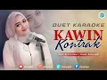 Download Lagu KAWIN KONTRAK - KARAOKE DUET UNTUK COWOK - BERSAMA AZMYUPIL