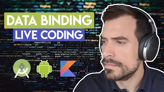 Live coding Android Two-way data binding Kotlin