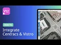How to Integrate Centracs Vistro PTV Vistro Tutorial