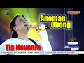 ANOMAN OBONG - TIA NEVANIA |  SPECIAL RAMADHAN BARENG ANICA NADA ( DIAN ANIC ) SABTU 23 MARET 2024