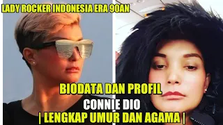 Download Biodata dan Profil Connie Dio | Lengkap Umur dan Agama | Lady Rocker Indonesia Era 90an MP3