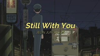 Download ⌜english lyrics⌟ jeon jungkook ↬ still with you MP3