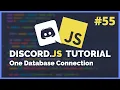 Discord JS - Using one database connection 2020 Episode