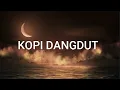 Download Lagu Fahmi Shahab - Kopi Dangdut (Lirik Video)