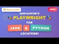 New Playwright Locators Support for Java Python in SelectorsHub