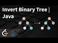 Invert Binary Tree Invert Binary Tree LeetCode Java LeetCode - 226