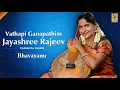 Download Lagu Vathapi Ganapathim | Carnatic Classical Fusion by Jayashree Rajeev | Bhavayami