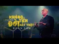 Download Lagu KHÔNG TIỀN ĐỜI RẤT THẬT - ĐOÀN LÂM | Liên khúc Nhạc Đời 2025 tuyển chọn mới nhất