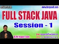 FULL STACK JAVA tutorials Session - 1 by Mr Nagoor Babu On 12-04-2024 6PM IST