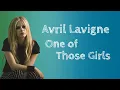 Download Lagu Lirik Terjemahan | Avril Lavigne - One of Those Girls | Indonesia