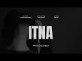 ITNA (Feat. Rody Zaliensing) || Official Music Video ||