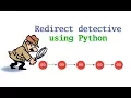 Redirect detective using Python
