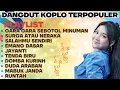 DANGDUT KOPLO TERPOPULER 2025 || gara gara sebotol minuman - surga dan neraka - salahmu sendiri