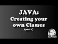 JAVA - Creating your own Classes part 1