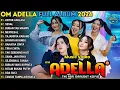 Lagu UNTUK APA LAGI - SESAL - BUKAN TAK MAMPU \\\\ TERBARU OM ADELLA FULL ALBUM 2026