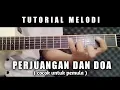 Download Lagu PERJUANGAN DAN DOA - TUTORIAL MELODI INTRO ( Cocok Untuk Pemula )