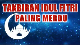 Download TAKBIRAN IDUL FITRI 2022 MERDU FULL BEDUG MP3
