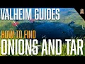 How to Find Onions and Tar in Valheim Hearth and Home