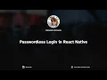 Passwordless Login in React Native by Aleksandra Linczewska