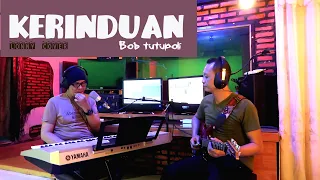 kerinduan bob tutupoli cover by lonny