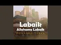 Download Lagu Labaik Allahoma Labaik