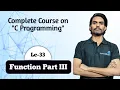 C Programming Lecture-33 Function Part III