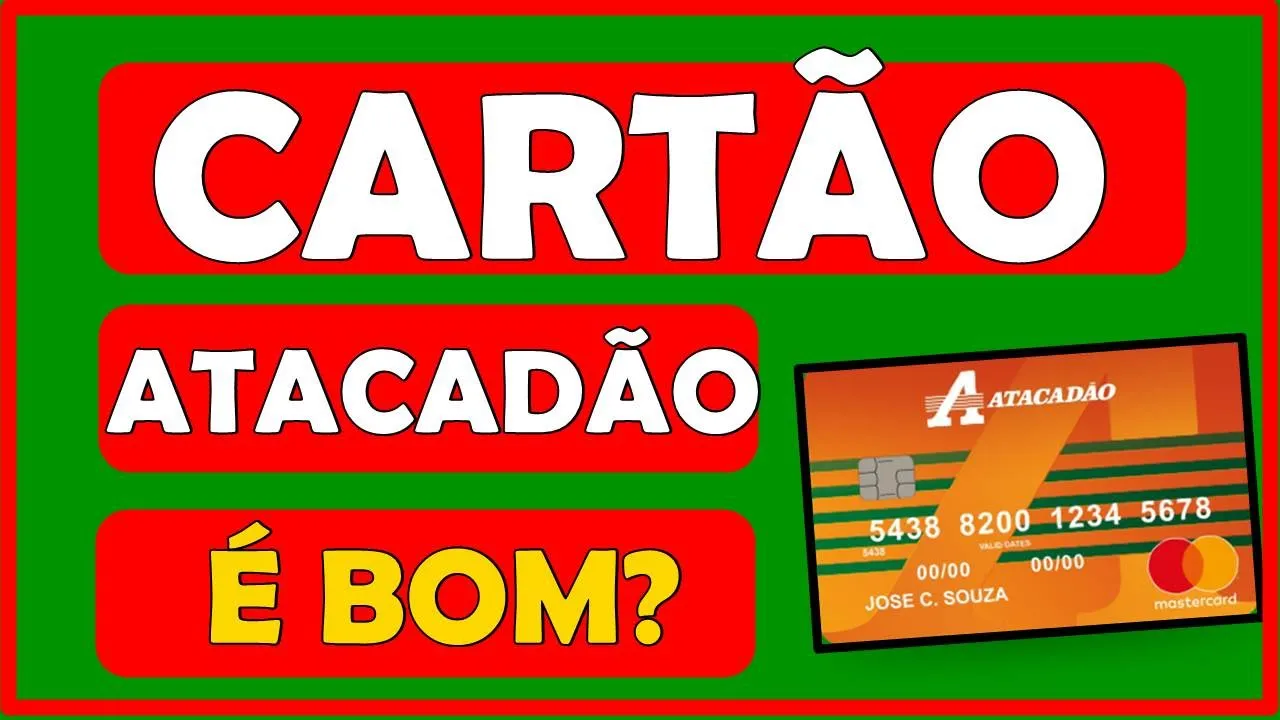 ????MUITO FÁCIL | CARTÃO DE CRÉDITO ATACADÃO VALE APENA? É BOM, COMO FUNCIONA
