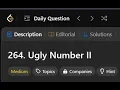264 Ugly Number - 2 LeetCode Daily Challenges LogicBytesbyAK JAVA