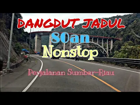 Download MP3 Dangdut Jadul Teman Perjalanan (Kelok 9-Bangkinang)