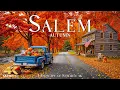 Beautiful Autumn in Salem 4K U The golden stillness of autumn in Massachusetts