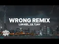 Luh Kel - Wrong Remix ft Lil Tjay
