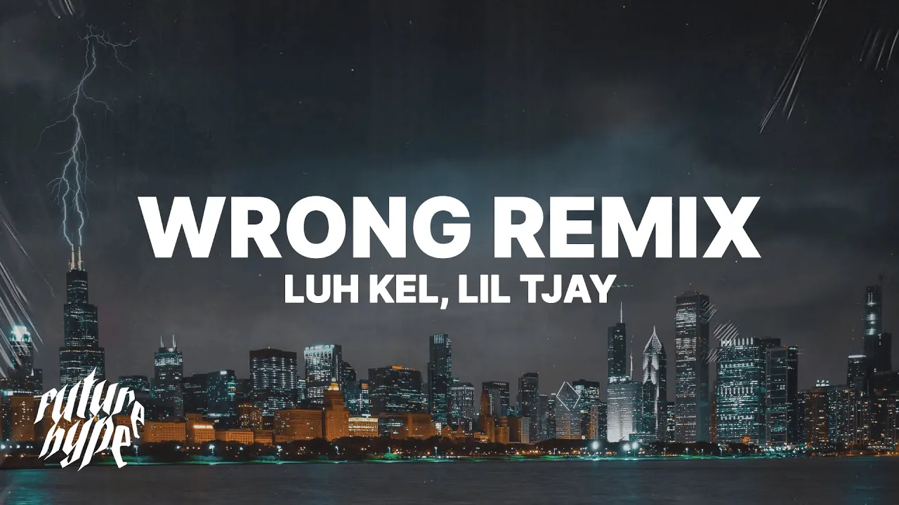 Luh Kel - Wrong Remix (Lyrics) ft. Lil Tjay