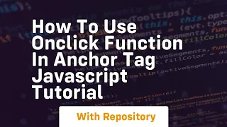 How to use onclick function in anchor tag javascript tutorial
