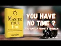 Master Your Time Summary The 3-Task Rule That Changed 2M Lives