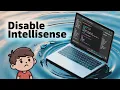 How to Disable All Intellisense Autocomplete Suggestions While Coding in VSCode IDE