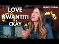 Download Lagu LOVE NWANTITI ( FRENCH VERSION ) CKAY ( ACOUSTIC VERSION ) SARA'H COVER