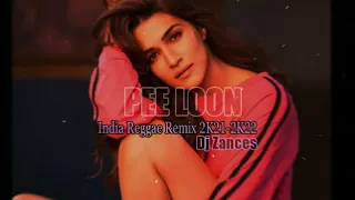 Download [PEE LOON] Lagu Acara Terbaru  (INDIA REGGAE REMIX 2K21 2K22) Dj Zances MP3