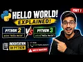 Python Hello World Explained Python 2 vs 3 Indentation Basics Python Tutorial