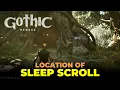 Where to Find Sleep Scroll Gothic 1 Remake